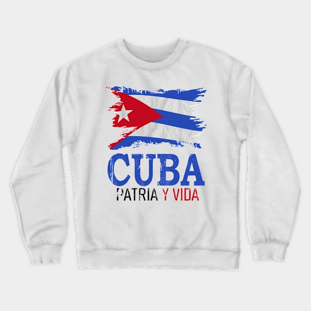 Cuba Libre Cuban Flag patria y vida Crewneck Sweatshirt by dyazagita